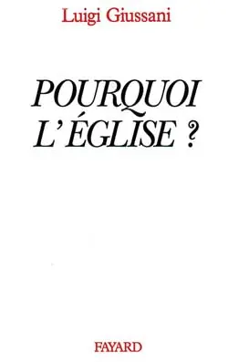 Pourquoi l'Eglise