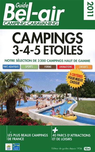 Campings 3-4-5 étoiles : guide Bel-Air camping-caravaning 2011