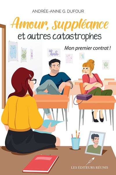 Amour, suppléance et autres catastrophes. Vol. 2. Mon premier contrat !