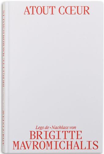 Atout coeur : legs de Brigitte Mavromichalis. Atout coeur : Nachlass von Brigitte Mavromichalis