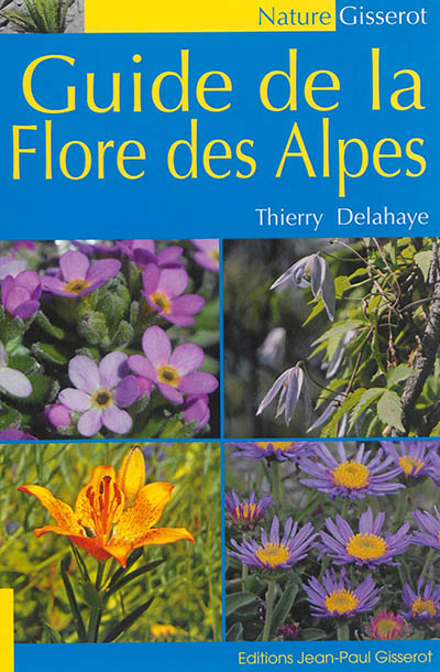Guide de la flore des Alpes
