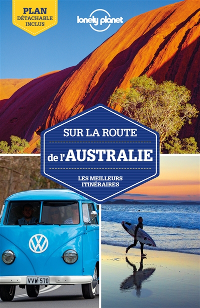 Sur la route de l'Australie : les meilleurs itinéraires