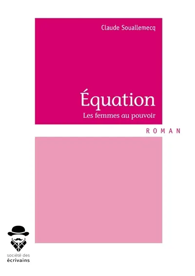 Équation : Les femmes au pouvoir