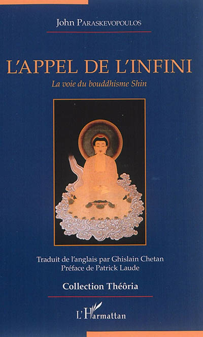 L'appel de l'infini : la voie du bouddhisme shin