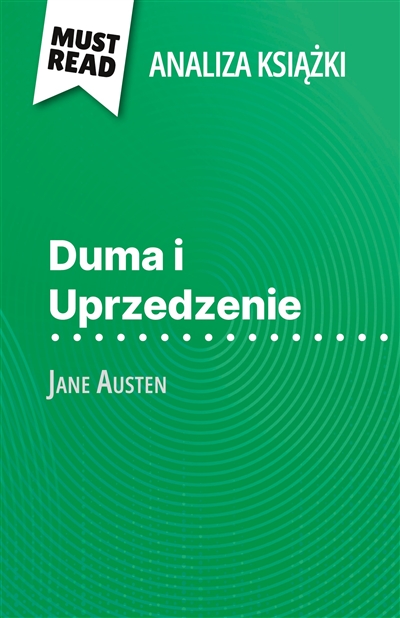 Duma i Uprzedzenie książka Jane Austen (Analiza książki) : Pełna analiza i szczegółowe podsumowanie pracy