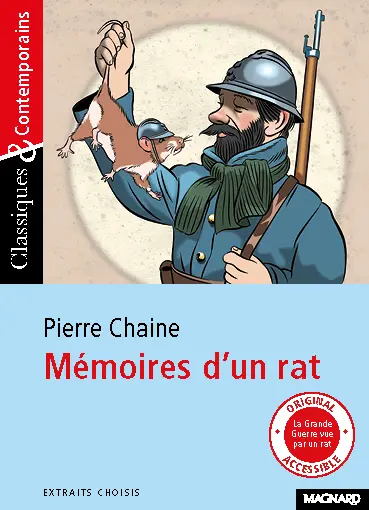 Mémoires d'un rat : extraits choisis. Les commentaires de Ferdinand, ancien rat de tranchées : extraits choisis