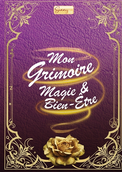 Mon Grimoire Magie & Bien-Etre