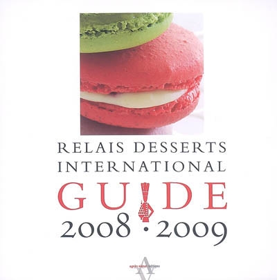 Guide Relais Desserts international 2008-2009