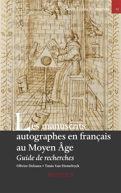 Les manuscrits autographes en français au Moyen Age : guide de recherches