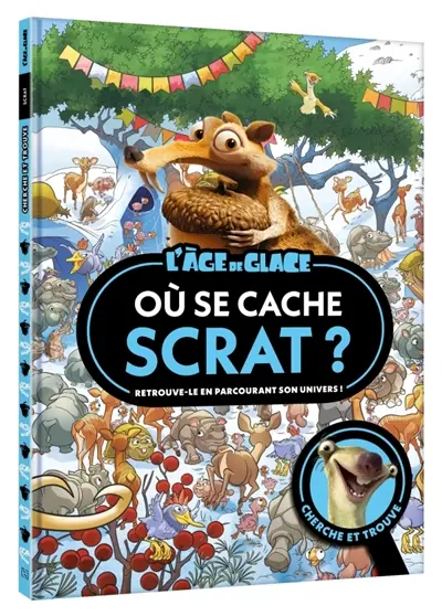 L'âge de glace : où se cache ? : cherche et trouve
