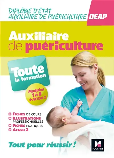 Auxiliaire de puériculture : toute la formation : DEAP