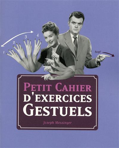 Petit cahier d'exercices gestuels