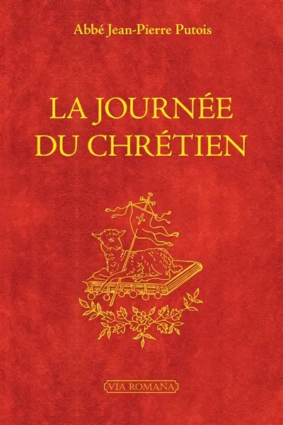 La journée du chrétien : dans les catéchismes diocésains chez saint Ignace de Loyola, chez Jean Gerson