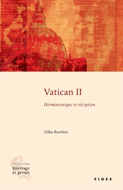 Vatican II : herméneutique et réception