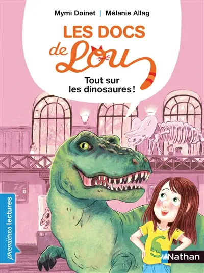Les docs de Lou. Tout sur les dinosaures !