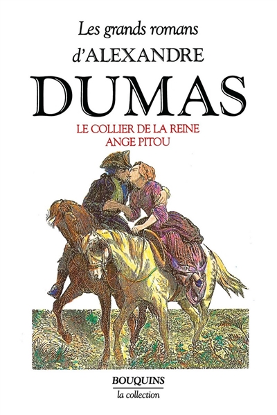 Les grands romans d'Alexandre Dumas. Vol. 2. Le Collier de la reine. Ange Pitou