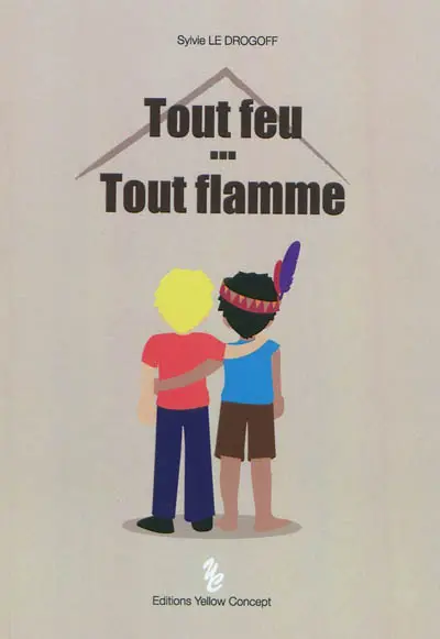 Tout feu... tout flamme