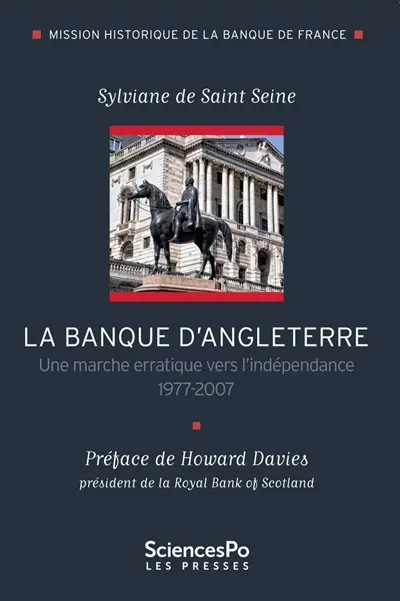 La Banque d'Angleterre : une marche erratique vers l'indépendance, 1977-2007