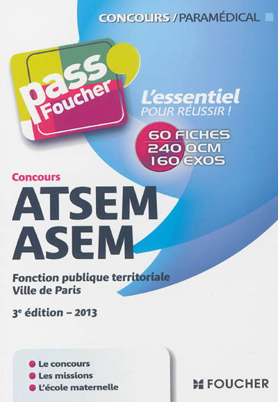 ATSEM-ASEM : fonction publique territoriale, Ville de Paris : concours, 60 fiches, 240 QCM, 160 exos