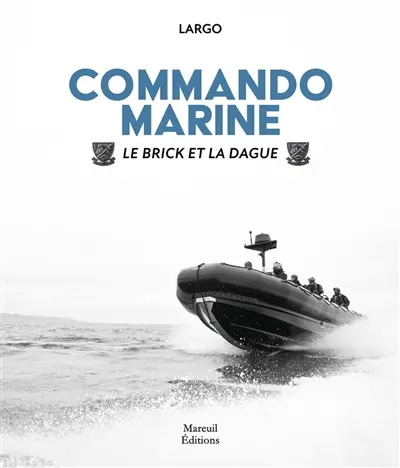 Commando marine : le brick et la dague