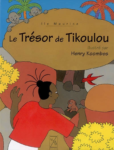 Les aventures de Tikoulou. Le trésor de Tikoulou