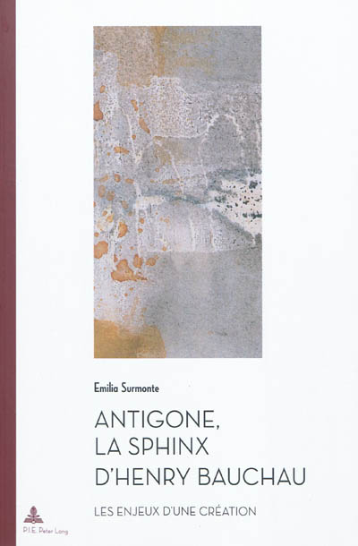 Antigone, la sphinx d'Henri Bauchau