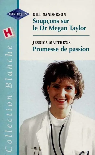Soupçons sur le Dr Megan Taylor. Promesse de passion