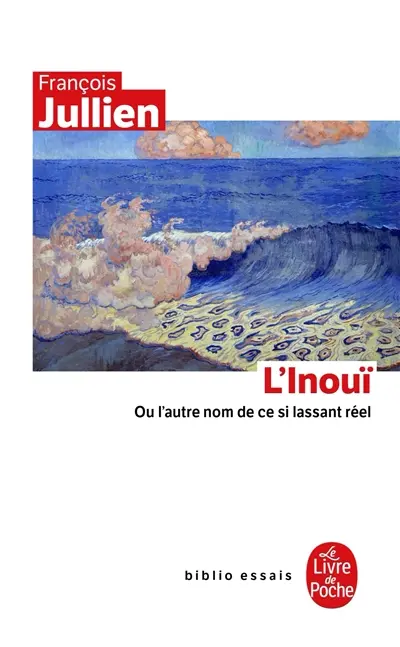 L'inouï ou L'autre nom de ce si lassant réel