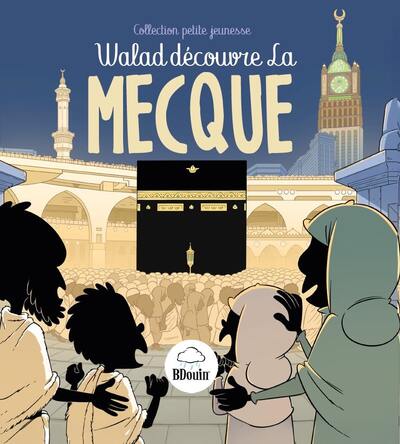 Walad découvre La Mecque