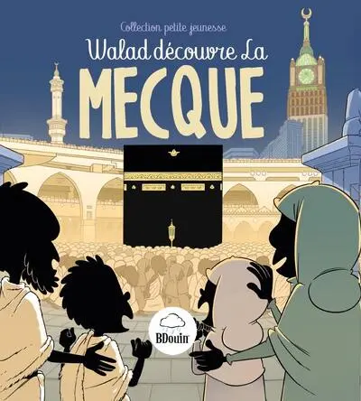 Walad découvre La Mecque