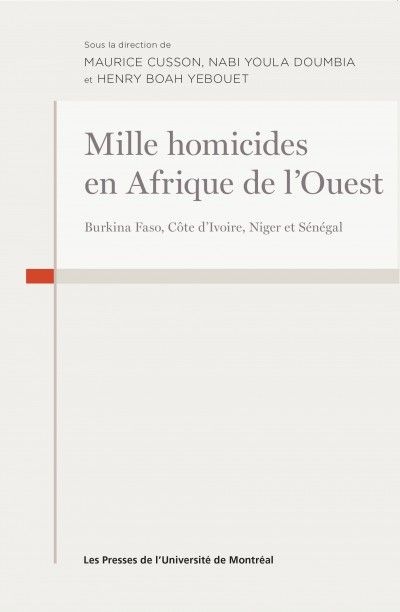 Mille homicides en Afrique de l'ouest : Burkina Faso, Côte d'Ivoire, Niger et Sénégal