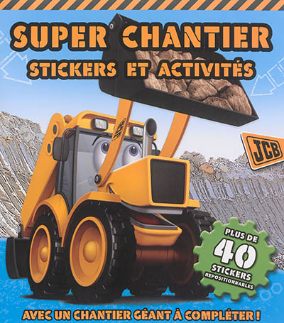 Super chantier : stickers et activités