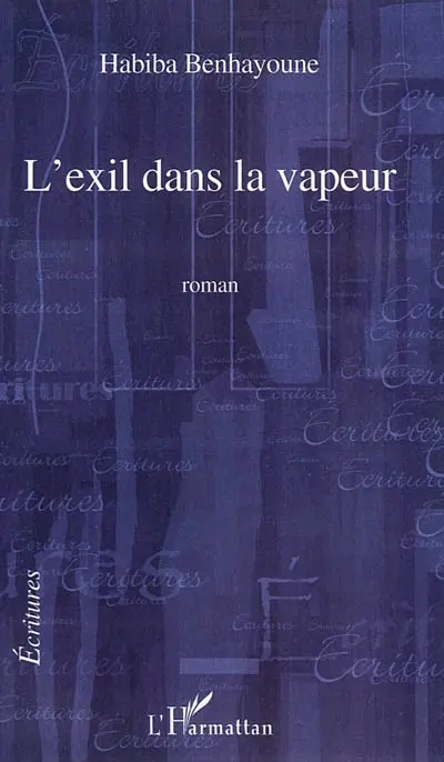 L'exil dans la vapeur