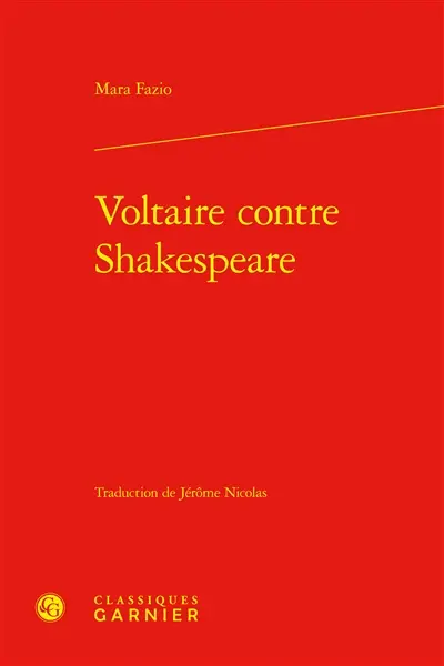 Voltaire contre Shakespeare