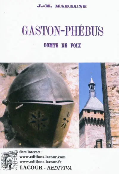 Gaston Phébus, comte de Foix et souverain de Béarn