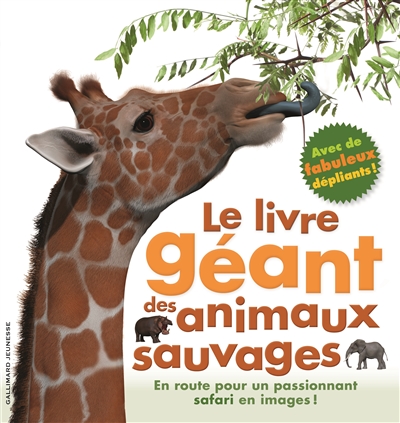 Le livre géant des animaux sauvages