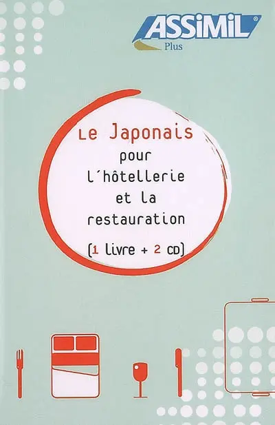 Le japonais pour l'hôtellerie et la restauration