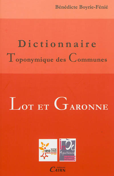 Dictionnaire toponymique des communes : Lot-et-Garonne