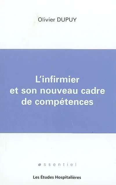 L'infirmier et son nouveau cadre de compétences