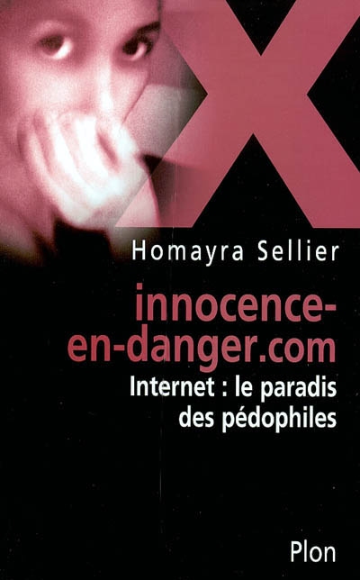 Innocence-en-danger.com : Internet le paradis des pédophiles