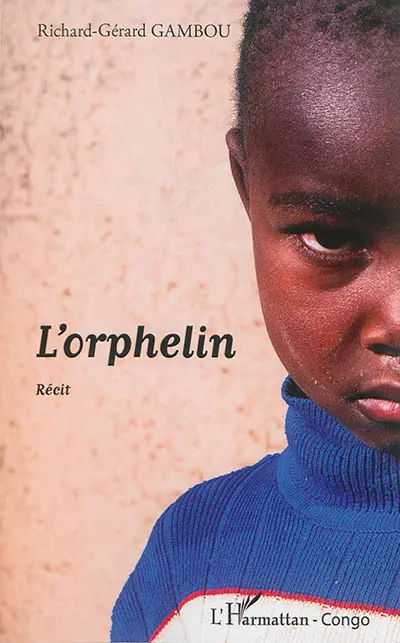 L'orphelin : récit