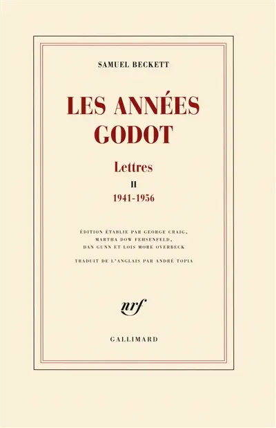 Lettres. Vol. 2. Les années Godot : 1941-1956