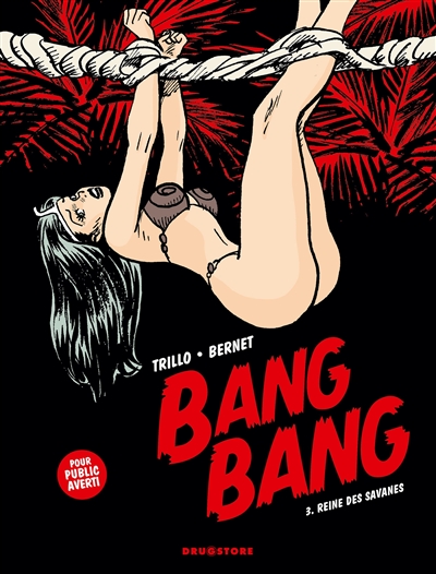 Bang-Bang. Vol. 3. Reines de la savane