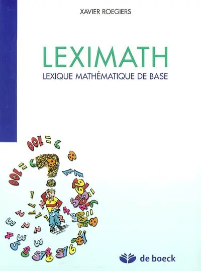 Leximath : lexique mathématique de base