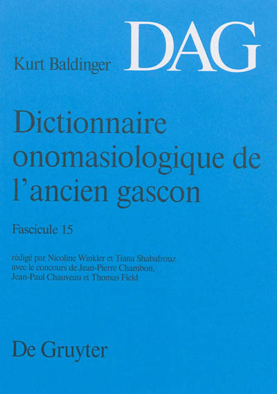 Dictionnaire onomasiologique de l'ancien gascon : DAG. Vol. 15