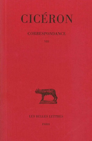 Correspondance. Vol. 8. Lettres DLXXXVII-DCCVI