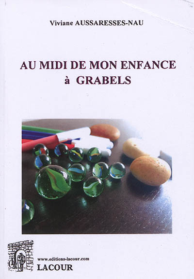 Au Midi de mon enfance à Grabels