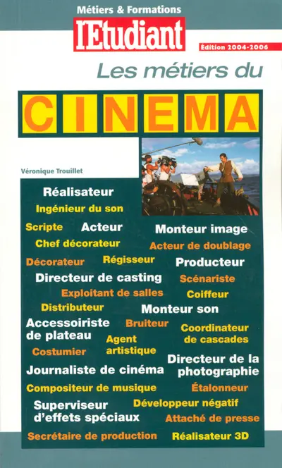 Les métiers du cinéma : 2004-2006