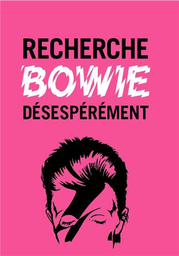 Recherche Bowie désespérément