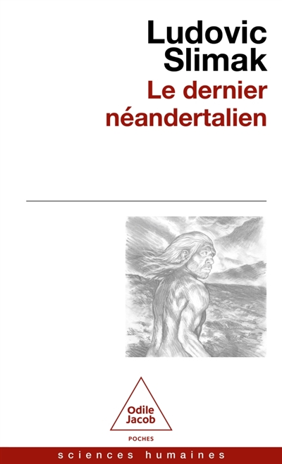 Le dernier Néandertalien :...